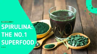 Spirulina: Why it is considered a superfood?