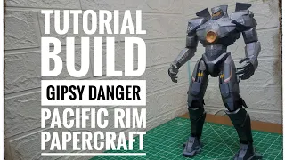 Tutorial Build Gipsy Danger Pacific Rim Papercraft