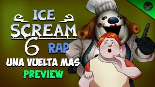 ICE SCREAM 6 RAP "UNA VUELTA MAS" (PREVIEW) |  D´MACARO 95