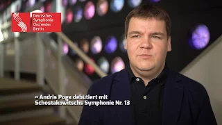 Andris Poga debütiert mit Schostakowitschs Symphonie Nr. 13