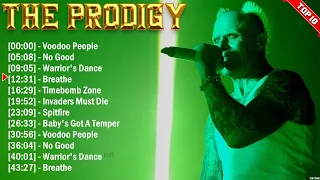 The Prodigy Best Playlist 2024 - Greatest Hits - Best Collection Full Album