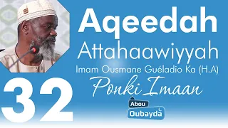 Aqeedah Attahaawiyyah 32 - Imam Ousmane Guéladio Ka (H.A) - Ponki Imaan - Malaaka