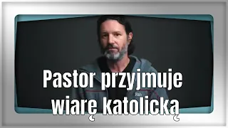 Pastor spotyka Jezusa i zostaje katolikiem. Świadectwo Keith Nester zostawił Mega Kościół