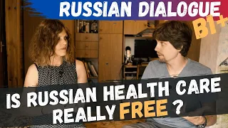 Intermediate Russian - Is health care free in Russia? (Listening practice eng  rus subs)