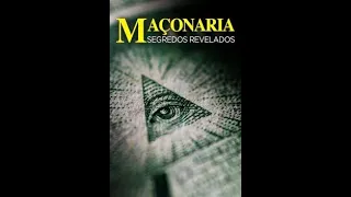 Maçonaria Segredos Revelados Ep 01