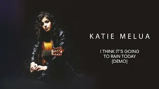 Katie Melua - I Think It's Going To Rain Today (Demo) (Official Audio)