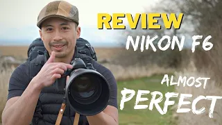 3-Month Review of the Nikon F6 (It's Almost Perfect)