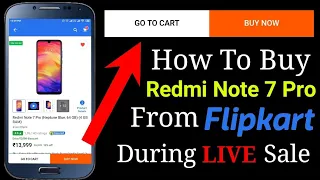 How To Purchase Redmi Note 7 Pro From Flipkart During LIVE Sale | Redmi Note 7 Pro कैसे लाये ?