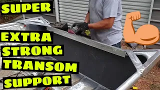 SUPER STRONG Transom Support Build