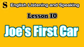 Joe's First Car - English Listening @ Speaking - Lesson 10