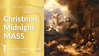 Holy Mass - Christmas Midnight Mass - 24 December 2020