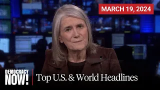 Top U.S. & World Headlines — March 19, 2024