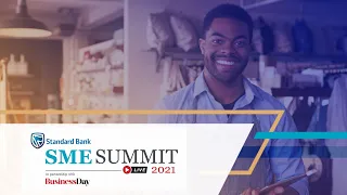 Standard Bank SME Summit | How an Entrepreneurial Mindset Turns Crisis into Opportunity