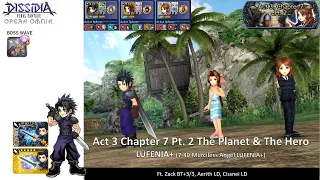 DFFOO GL (Act 3 Chapter 7 Pt 2: Merciless Angel LUFENIA+) Zack BT+, Aerith LD, Cissnei LD