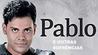 PABLO MODAS APAIXONADAS SELEÇÃO INESQUECÍVEL DE SOFRENCIA pt01 SUCESSOS SERTANEJOS