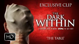 THE DARK WITHIN - Exclusive Clip - 'The Table'