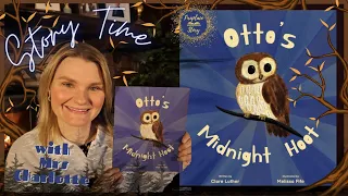 Otto's Midnight Hoot by Clare Luther | Children's Stories for Head & Heart Matters | Read along