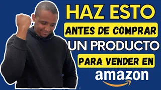 Haz Esto Antes de Comprar un Producto para Vender en Amazon FBA