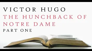 Victor Hugo - The Hunchback of Notre Dame - Part 1 - Audiobook