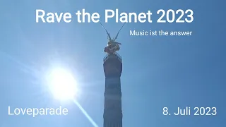 🎶 Rave the Planet 2023 🎶 Music is the answer 🎶 8. Juli 2023 🎶