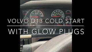 Volvo D13 cold start using the glow plug feature