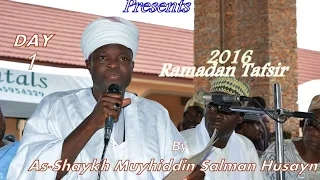 DAY 1 OF 2016 RAMADAN TAFSIR LECTURES OF AS-SHAYKH MUYHIDDIN SALMAN(CHIEF IMAM AGBA OFFA)