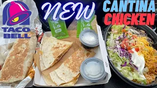 Taco Bell: Cantina Chicken Burrito, Cantina Chicken Quesadilla & Cantina Chicken Bowl Review