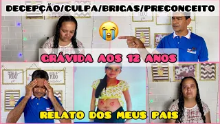 RELATO DOS MEUS PAIS AO SABER DA MINHA GRAVIDEZ AOS 12 ANOS 😱 DECEPÇÃO/CULPA/BRIGAS/PRECONCEITO 😭