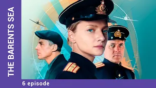 THE BARENTS SEA. 6 Episode. Detective. Russian TV Series. StarMedia. English Subtitles