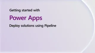 Deploy Solutions Using Pipelines in Power Apps | Getting Started with Power Shorts