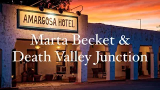 The Story of Martha Beckett & Death Valley Junction, California