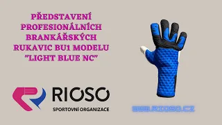 Brankářské rukavice BU1 Light Blue NC - představení ve spolupráci se sportovní organizaci Rioso