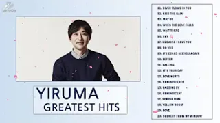 Yiruma Playlist Collection 2021 - Yiruma Greatest Hits 2021 - Best Songs Of Yiruma 2021