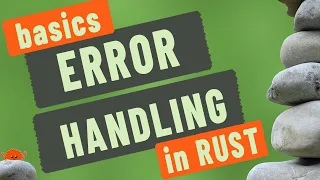 Error handling 101 -  Rust Programming Videos For Beginners - Lesson 18