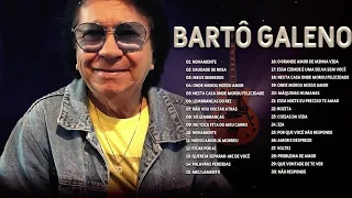 BartoGaleno As Melhores Musicas - CD Completo