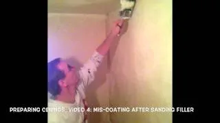 Painting And Decorating: Preparing CEILINGS  Video 4: mis-coating after sanding filler