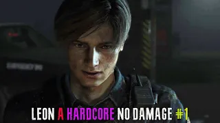 RESIDENT EVIL 2 REMAKE - HARDCORE - NO DAMAGE : LEON A [PART 1/2]