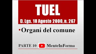 Organi del comune - Testo unico enti locali (TUEL - D.Lgs. 267/2000) - Parte 10