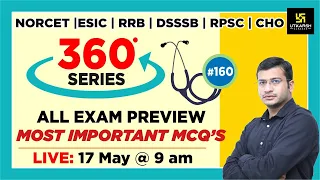 360 Degree Series | Most Imp. MCQ’s #160 | Staff Nurse | AIIMS | GMCH | DMER | Siddharth Sir