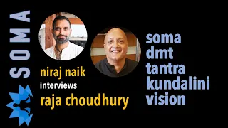 Niraj Naik of SOMA BREATH with Raja Choudhury on the Psychedelic Origins Of Religious Experience