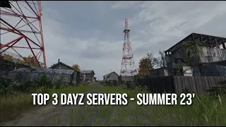 TOP 3 DayZ XBOX Servers Of Summer 2023! DayZ 1.21