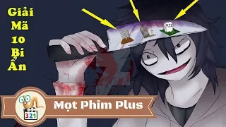 [Siêu Phẩm] Top 10 Bí Ẩn Về Jeff The Killer Bạn Có Biết | Creepypasta 2018