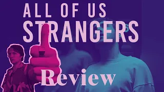 All of Us Strangers (2023) - Review