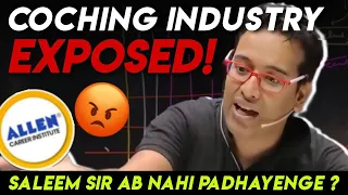 Coching Industry Exposed! | Saleem Sir ab nhi पढ़ाएंगे 😲 | Part - 4 |  IIT JEE Motivation | PW