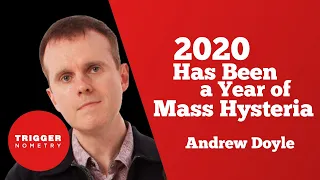 "2020 Has Been a Year of Mass Hysteria" - Andrew Doyle