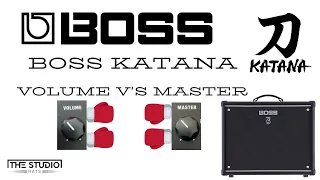 Boss Katana - Volume Vs Master What is Best?