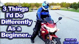 3 Things I'd Do Differently as New Motorcycle Rider