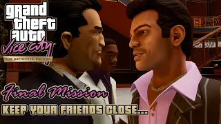 GTA Vice City: Definitive Edition - Final Mission & Credits - Keep Your Friends Close... (PC)