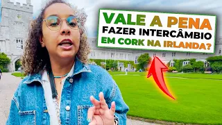 AINDA VALE A PENA FAZER INTERCÂMBIO NA IRLANDA EM CORK?