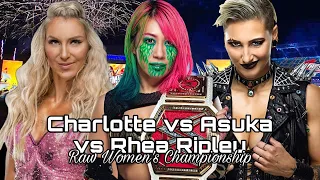 WWE 2k WRESTLEMANIA ASUKA VS RHEA RIPLEY VS CHARLOTTE FLAIR RAW WOMEN‘S CHAMPIONHIP